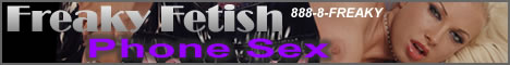 Freakyfetishphonesex phone sex